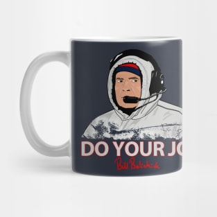 DO YOUR JOB Mug